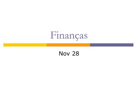 Finanças Nov 28. Topics covered  Agency cost of equity  Pecking order theory  MM model with personal taxes  How firms construct financial structure.