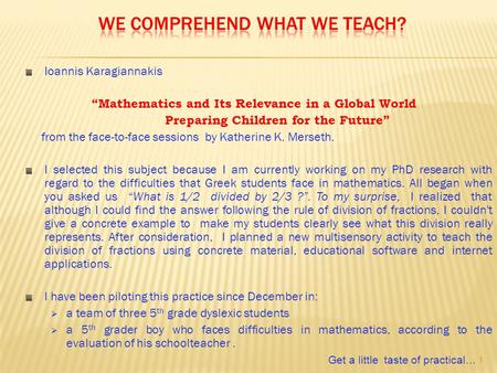 Ioannis Karagiannakis “Mathematics and Its Relevance in a Global World Preparing Children for the Future” from the face-to-face sessions by Katherine K.
