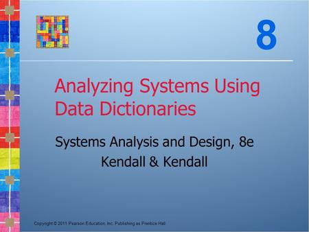 Analyzing Systems Using Data Dictionaries