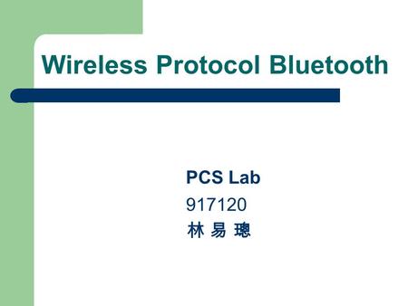 Wireless Protocol Bluetooth