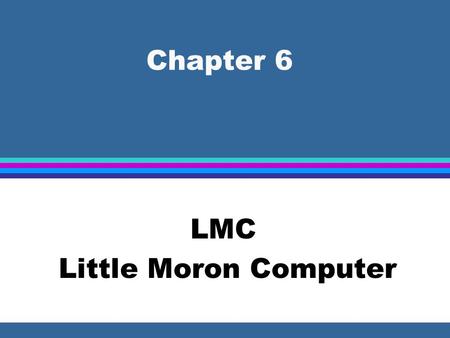 LMC Little Moron Computer