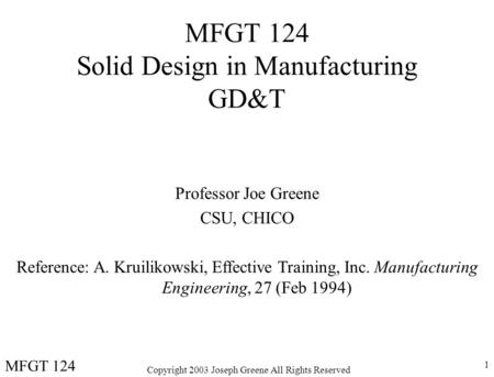 MFGT 124 Solid Design in Manufacturing GD&T