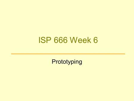 ISP 666 Week 6 Prototyping. Design a Solution From task to system From abstract to concrete Task Models UI Presentation evaluation Conceptual Model System.