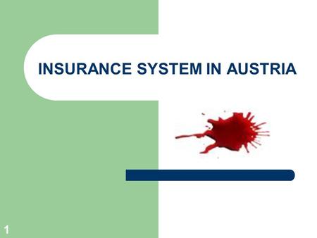 1 INSURANCE SYSTEM IN AUSTRIA. 2 Based on principle of solidarity Public Health Care Compulsory contribution to insurance by everybody Covers cost for.