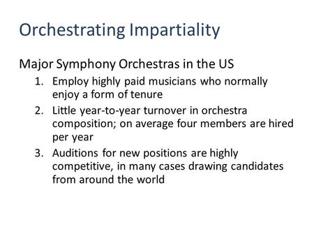 Orchestrating Impartiality