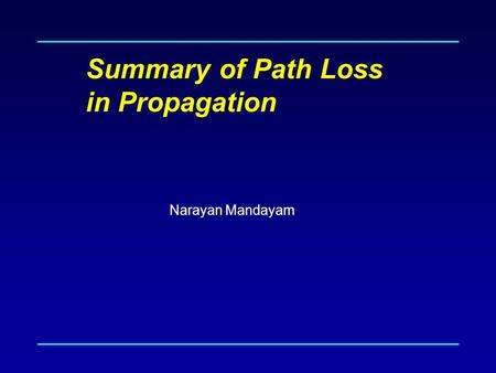 Summary of Path Loss in Propagation