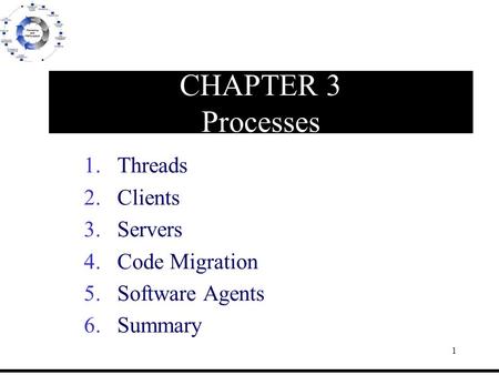 Threads Clients Servers Code Migration Software Agents Summary