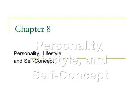 Personality, Lifestyle, and Self-Concept