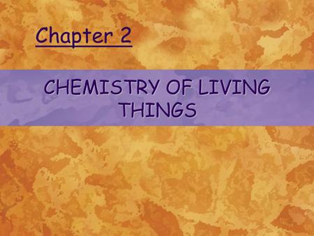 CHEMISTRY OF LIVING THINGS Chapter 2. © 2004 Delmar Learning, a Division of Thomson Learning, Inc. CHEMISTRY Defined as the study of the structure of.