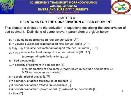RELATIONS FOR THE CONSERVATION OF BED SEDIMENT
