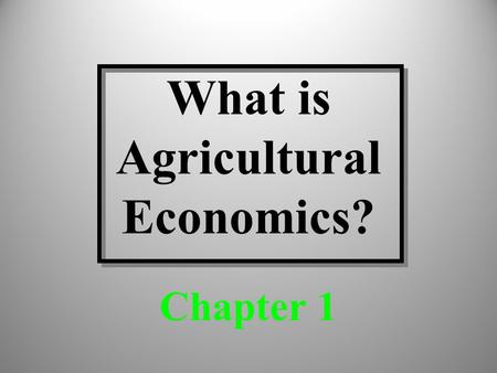 What is Agricultural Economics?