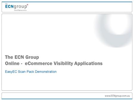 The ECN Group Online - eCommerce Visibility Applications EasyEC Scan Pack Demonstration.