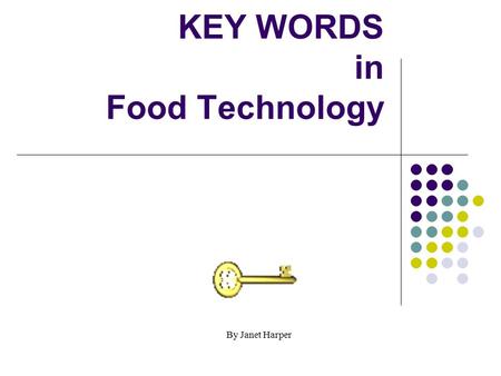 KEY WORDS in Food Technology