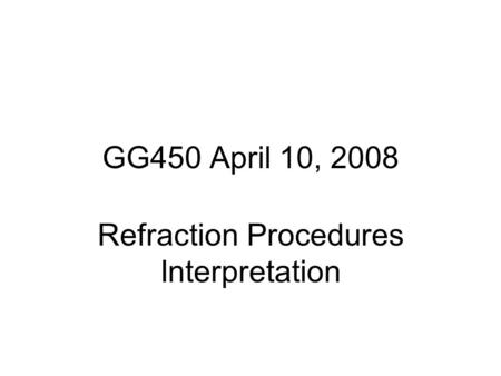 Refraction Procedures Interpretation