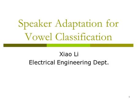 Speaker Adaptation for Vowel Classification