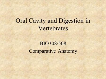 Oral Cavity and Digestion in Vertebrates