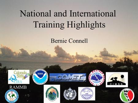 National and International Training Highlights Bernie Connell RAMMB.