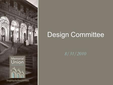 Design Committee 8/31/2010. What you are most looking forward to this fall? Welcome & Introductions.