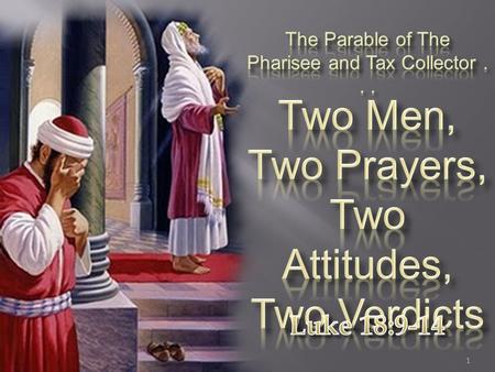 Two Prayers, Two Attitudes, Two Verdicts