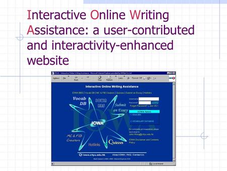 Interactive Online Writing Assistance: a user-contributed and interactivity-enhanced website.