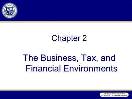 Chapter 2 The Business, Tax, and Financial Environments