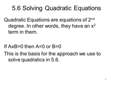 5.6 Solving Quadratic Equations