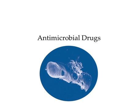 Antimicrobial Drugs.