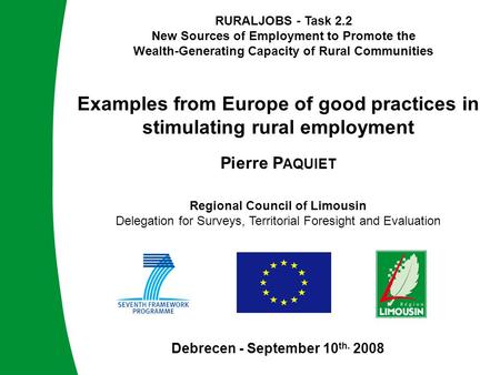 RURALJOBS - Task 2.2 New Sources of Employment to Promote the Wealth-Generating Capacity of Rural Communities RURALJOBS - Task 2.2 New Sources of Employment.