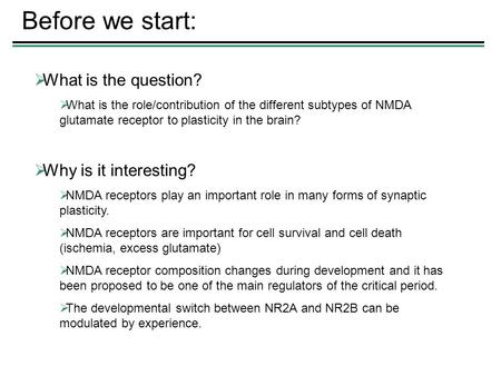 Before we start: What is the question? Why is it interesting?