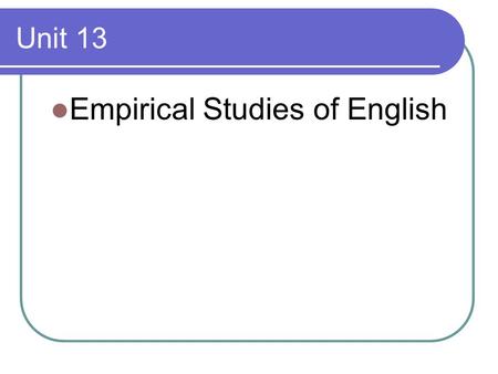 Empirical Studies of English