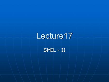 Lecture17 SMIL - II. Layouts Dividing Space into Regions Arranging media in smil is done (usually) as a two-step process. First, a region is created,