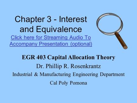Chapter 3 - Interest and Equivalence Click here for Streaming Audio To Accompany Presentation (optional) Click here for Streaming Audio To Accompany Presentation.