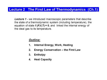 Lecture 2 The First Law of Thermodynamics (Ch.1)