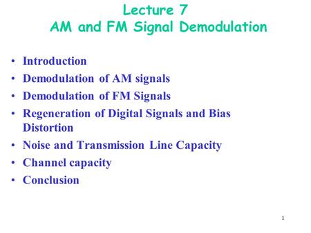 Lecture 7 AM and FM Signal Demodulation