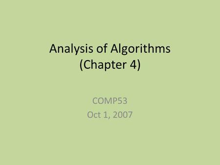 Analysis of Algorithms (Chapter 4)