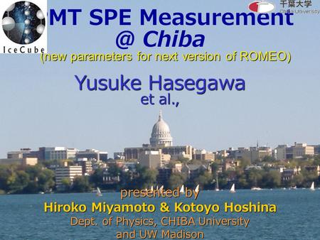 PMT SPE Chiba (new parameters for next version of ROMEO) (new parameters for next version of ROMEO) Yusuke Hasegawa et al., presented by.