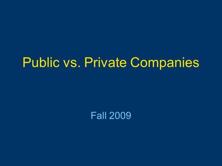 Public vs. Private Companies Fall 2009. Your Subject Librarian in Troy Colette Holmes   Voice Mail: 518-276-8331 Office: