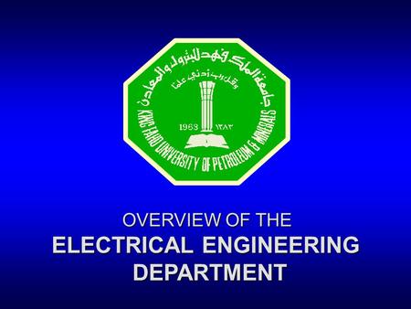 OVERVIEW OF THE ELECTRICAL ENGINEERING DEPARTMENT.