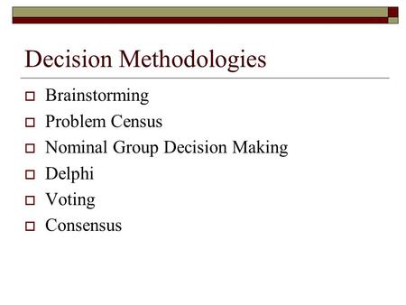Decision Methodologies