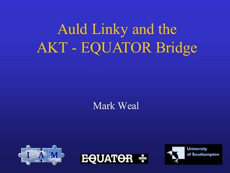 Mark Weal Auld Linky and the AKT - EQUATOR Bridge.