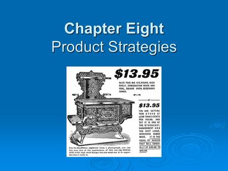 Chapter Eight Product Strategies