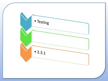 Importance of testing Difference between Errors and Faults The purpose of test data Importance of: – Testing – Test Plans.