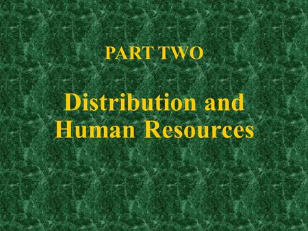 Distribution and Human Resources