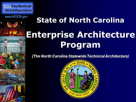 State of North Carolina Enterprise Architecture Program (The North Carolina Statewide Technical Architecture)