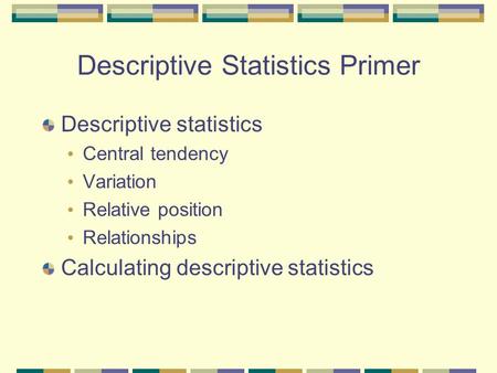 Descriptive Statistics Primer