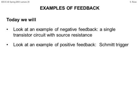 EXAMPLES OF FEEDBACK Today we will