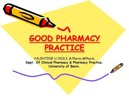 GOOD PHARMACY PRACTICE