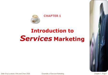 CHAPTER 1 Introduction to Services Marketing