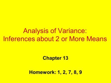 Analysis of Variance: Inferences about 2 or More Means