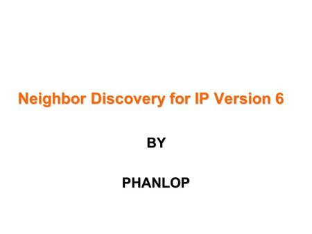 Neighbor Discovery for IP Version 6